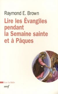 Produktbild: Lire les Evangiles pendant la Semaine Sainte et &agrave; P&acirc;ques