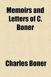 Produktbild: Memoirs and Letters of C. Boner