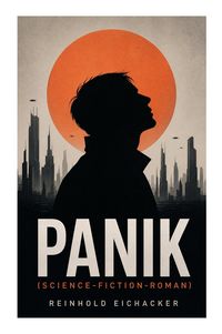 Produktbild: PANIK (Science-Fiction-Roman)