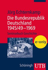 Produktbild: Die Bundesrepublik Deutschland 1945/49 - 1969
