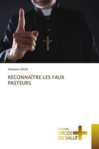 Produktbild: Reconna&icirc;tre Les Faux Pasteurs