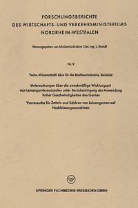 Produktbild: Untersuchungen &uuml;ber die zweckm&auml;&szlig;ige Wicklungsart von Leinengarnkreuzspulen unter Ber&uuml;cksichtigung der Anwendung hoher Geschwindigkeiten des Garnes