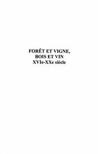 Produktbild: Foret et vigne bois et vin xvie-xxe siec