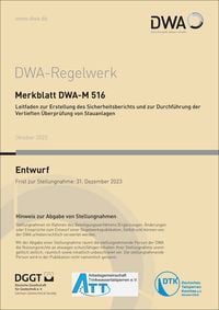 Produktbild: Merkblatt DWA-M 516 Leitfaden zur Erstellung des Sicherheitsberichts und zur Durchführung der Vertieften Überprüfung von Stauanlagen (Entwurf)