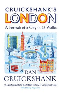 Produktbild: Cruickshank's London: A Portrait of a City in 13 Walks