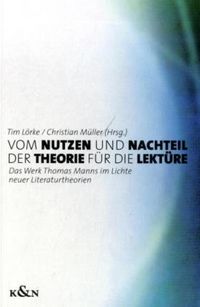 Produktbild: Vom Nutzen und Nachteil der Theorie f&uuml;r die Lekt&uuml;re