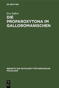 Produktbild: Die Proparoxytona im Galloromanischen