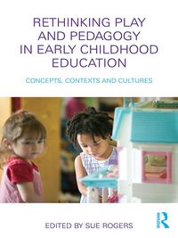 Produktbild: Rethinking Play and Pedagogy in Early Childhood Education