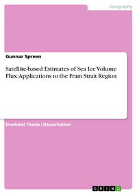 Produktbild: Satellite-based Estimates of Sea Ice Volume Flux: Applications to the Fram Strait Region
