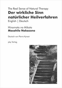 Produktbild: Der wirkliche Sinn nat&uuml;rlicher Heilverfahren | The Real Sense of Natural Therapy