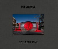 Produktbild: Ian Strange: Disturbed Home
