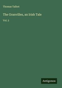Produktbild: The Granvilles, an Irish Tale