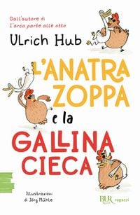 Produktbild: L' anatra zoppa e la gallina cieca
