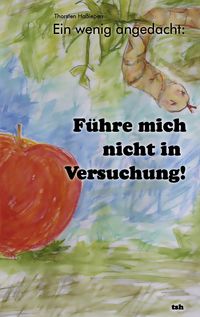 Produktbild: Ein wenig angedacht: F&uuml;hre mich nicht in Versuchung!