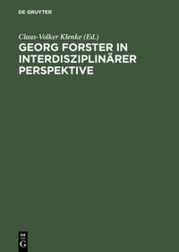 Produktbild: Georg Forster in interdisziplin&auml;rer Perspektive