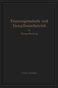Produktbild: Handbuch der Feuerungstechnik und des Dampfkesselbetriebes