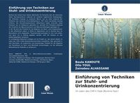 Produktbild: Einf&uuml;hrung von Techniken zur Stuhl- und Urinkonzentrierung