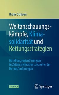 Produktbild: Weltanschauungsk&auml;mpfe, Klimasolidarit&auml;t und Rettungsstrategien