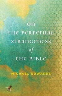 Produktbild: On the Perpetual Strangeness of the Bible