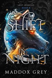 Produktbild: A Shift in Night (Lost Legacies, #8)