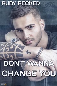 Produktbild: Don't Wanna Change You