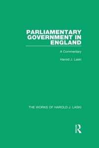 Produktbild: Parliamentary Government in England (Works of Harold J. Laski)