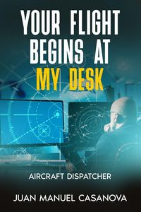 Produktbild: Your Flight Begins at My Desk
