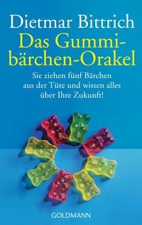 Bild vom Artikel Das Gummibärchen-Orakel vom Autor Dietmar Bittrich