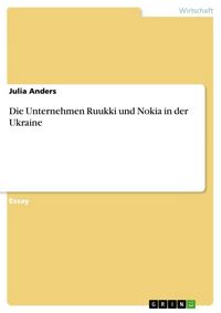 Produktbild: Die Unternehmen Ruukki und Nokia in der Ukraine