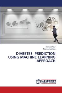 Produktbild: Diabetes Prediction Using Machine Learning Approach