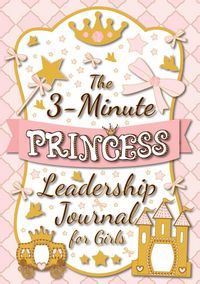 Produktbild: The 3-Minute Princess Leadership Journal for Girls