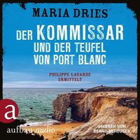Der Kommissar und der Teufel von Port Blanc von Maria Dries