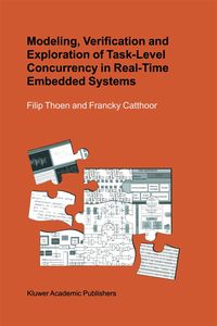 Produktbild: Modeling, Verification and Exploration of Task-Level Concurrency in Real-Time Embedded Systems