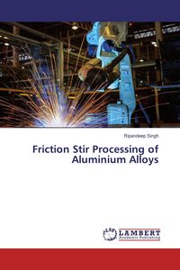 Produktbild: Friction Stir Processing of Aluminium Alloys