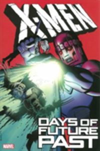 Produktbild: Claremont, C: X-men: Days Of Future Past