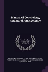 Produktbild: Manual Of Conchology, Structural And Systemic
