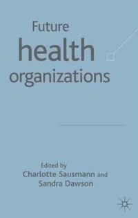 Produktbild: Future Health Organizations and Systems
