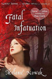 Produktbild: Fatal Infatuation (ALMOST HUMAN - The First Trilogy, #1)