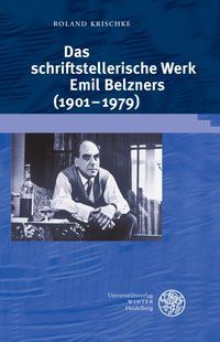 Produktbild: Das schriftstellerische Werk Emil Belzners (1901-1979)