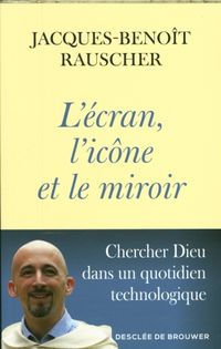 Produktbild: L'&eacute;cran, l'ic&ocirc;ne et le miroir