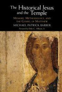 Produktbild: The Historical Jesus and the Temple