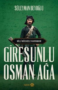 Produktbild: Giresunlu Osman Aga - Milli M&uuml;cadele Kahramani