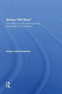 Produktbild: Goldstein, R: Saving Old Glory