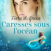 Produktbild: Caresses sous l'oc&eacute;an - Une nouvelle &eacute;rotique