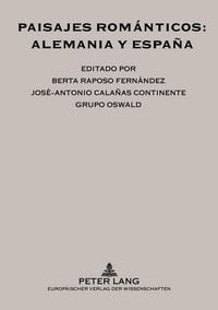 Produktbild: Paisajes rom&aacute;nticos: Alemania y Espa&ntilde;a