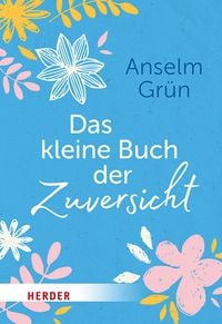 Produktbild: Das kleine Buch der Zuversicht