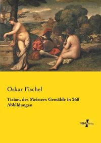 Produktbild: Tizian, des Meisters Gem&auml;lde in 260 Abbildungen