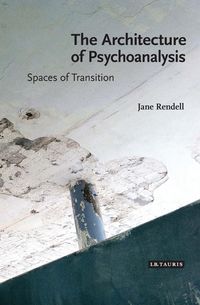 Produktbild: Rendell, J: Architecture of Psychoanalysis