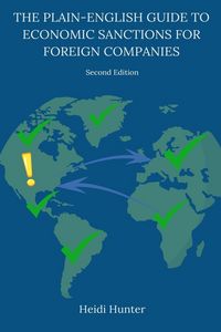 Produktbild: The Plain-English Guide to Economic Sanctions for Foreign Companies