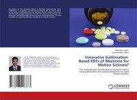 Produktbild: Innovative Sublimation-Based FDTs of Meclizine for Motion Sickness"